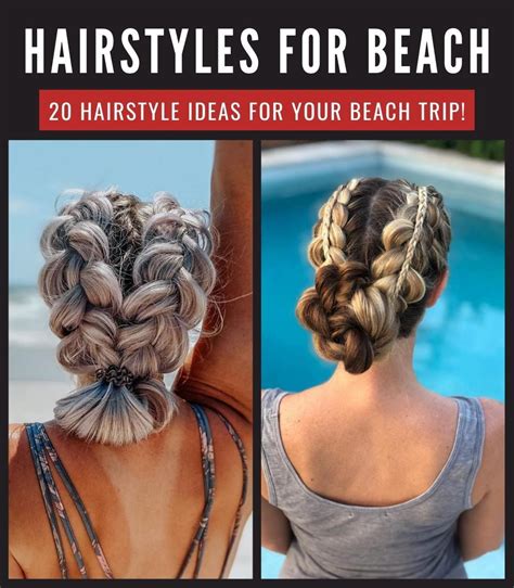 10 Best Hairstyles to Rock on Your Beach Trip