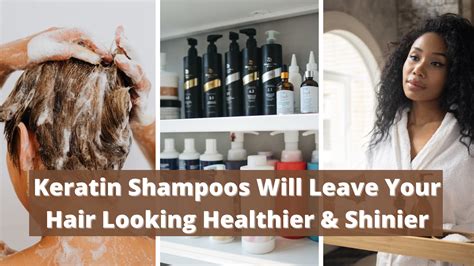 10 Best Keratin Shampoos for Healthy, Smooth Hair