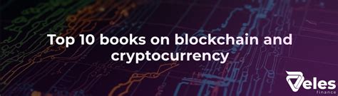 10 Books About Cryptocurrency That Will Make You a Blockchain Billionaire