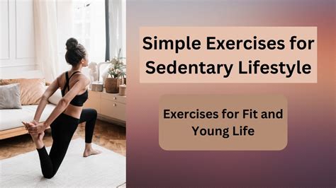 10 Energizing Exercises to Counterbalance 2025's Sedentary Lifestyle