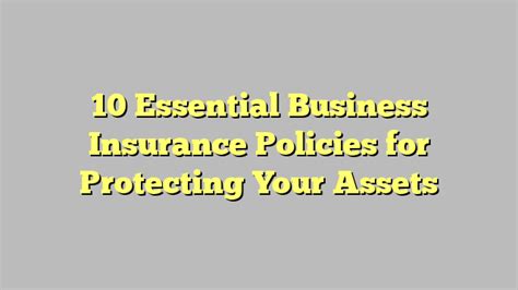 10 Essential Business Insurance Policies in Texas: Protect Your Future