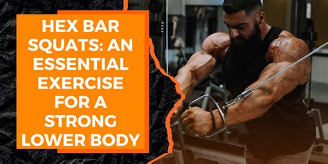 10 Hex Bar Exercises to Enhance Your Strength