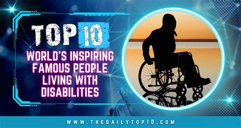 10 Inspiring Famous People with Disabilities That Prove Anything is Possible