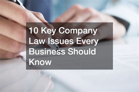 10 Key Legal Issues That Impact Every Business