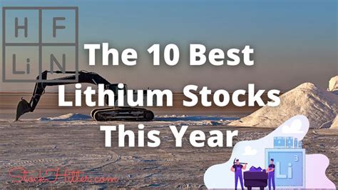 10 Lithium Stocks to Supercharge Your Portfolio