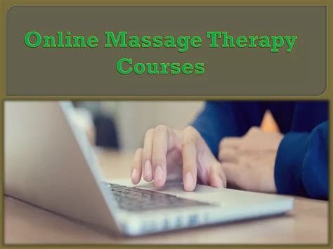 10 Online Massage Therapy Classes That Will Elevate Your Skills