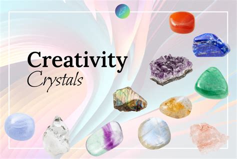 10 Profound Crystals for Creativity