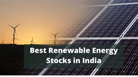 10 Renewable Energy Stocks That Are Set to Soar in 2023