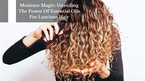 10 Surprising Mineral Oil Hacks for Luscious, Healthy Hair