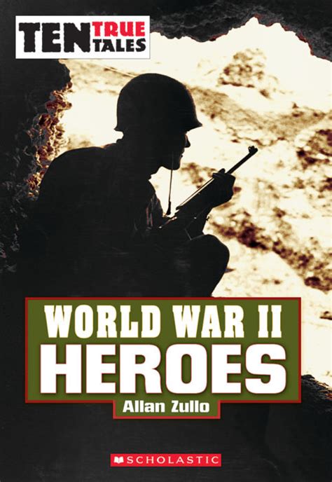 10 True Tales World War II Heroes Ten True Tales Epub