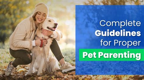 10 Ultimate Pet Parenting Tips and Advice for 2025: VS the Challenges