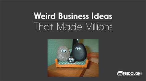 10 Weird Business Ideas That Made Millions: Unveil the Secrets of Quirky Success