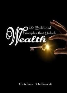 10 biblical principles that unlock wealth Doc