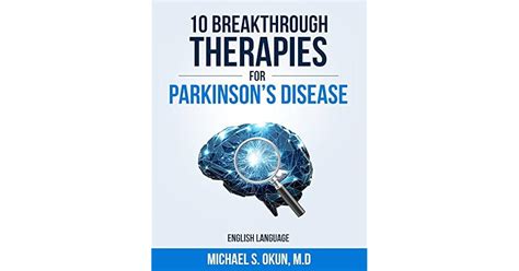 10 breakthrough therapies parkinsons disease Reader