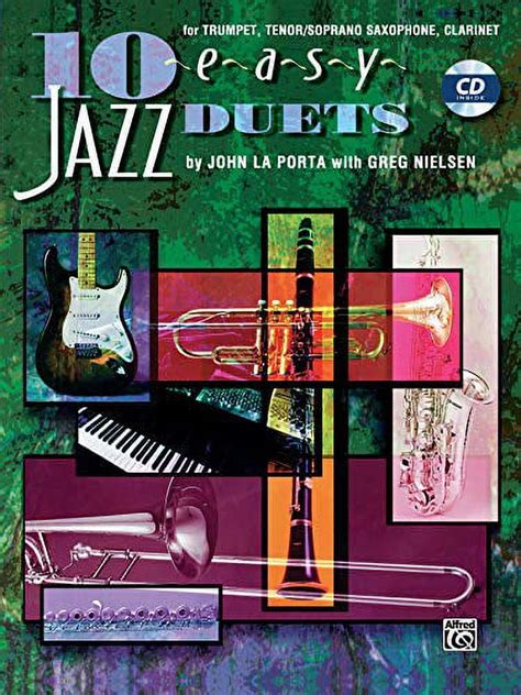 10 easy jazz duets for trumpet tenor or soprano saxophone clarinet Reader