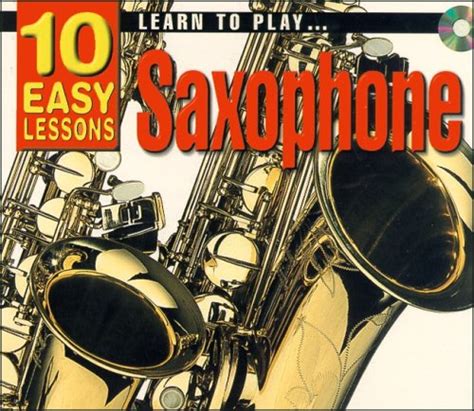 10 easy lessons learn to play saxophone cd size Epub