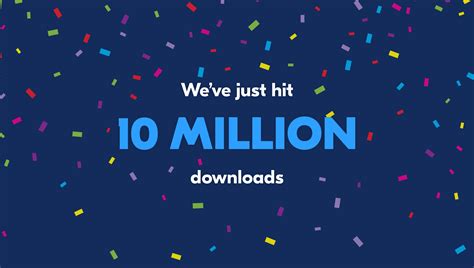 10 million+ downloads: