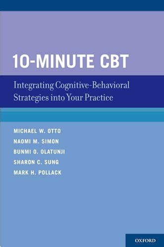 10 minute cbt integrating cognitive behavioral strategies into your practice Reader