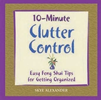 10 minute clutter control 10 minute clutter control Kindle Editon