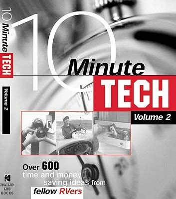 10 minute tech volume 2 over 600 time and money saving ideas from fellow rvers 10 minute tech more than 600 Epub