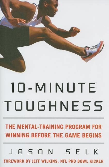 10 minute toughness the mental training program for winning before the game begins 10 min toughness Epub