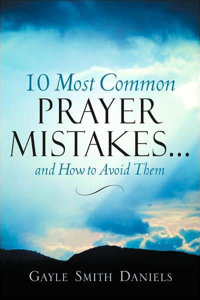 10 most common prayer mistakes 10 most common prayer mistakes PDF