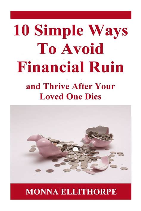 10 simple ways to avoid financial ruin and thrive after your loved one dies Kindle Editon