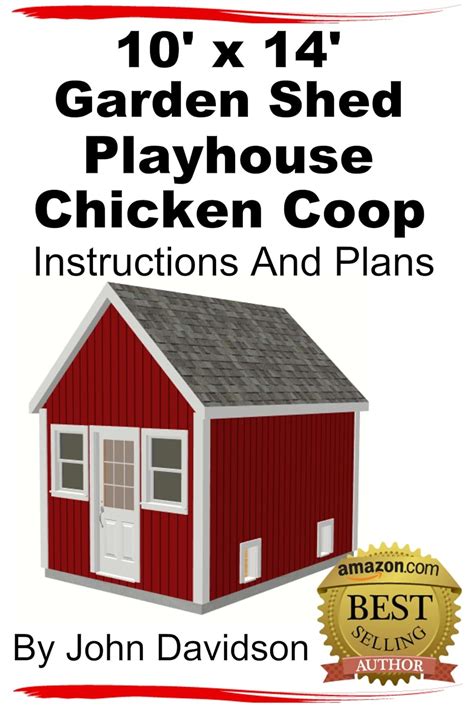 10 x 14 Garden Shed Playhouse Chicken Coop Instructions and Plans Shed Plans Book 2 Doc