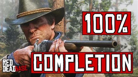 100% Red Dead Redemption 2 Completion Guide: Achieve the Ultimate Western Mastery