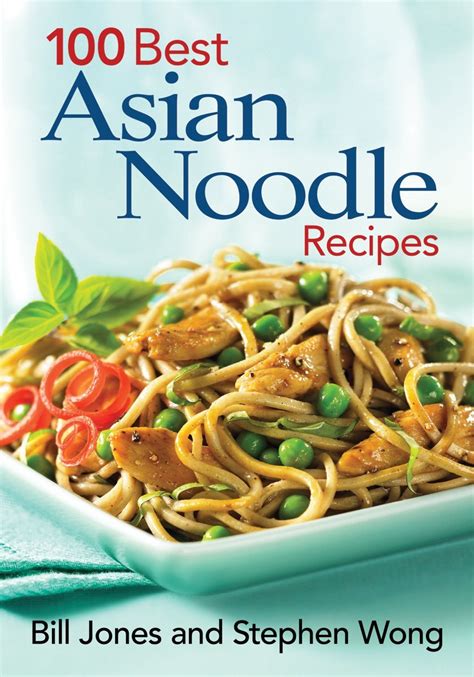 100 Best Asian Noodle Recipes Kindle Editon