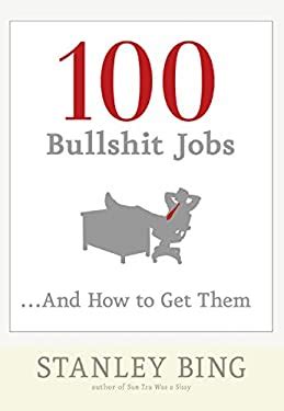 100 Bullshit Jobs...And How to Get Them Ebook Epub