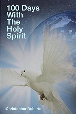 100 Days With The Holy Spirit Kindle Editon
