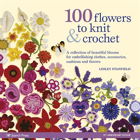 100 Flowers to Knit and Crochet Ebook PDF