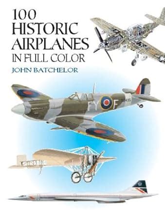 100 Historic Airplanes in Full Color Dover Pictorial Archive Series Epub