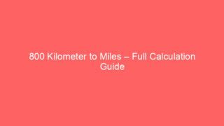 100 Meilen to Kilometers: A Comprehensive Conversion Guide