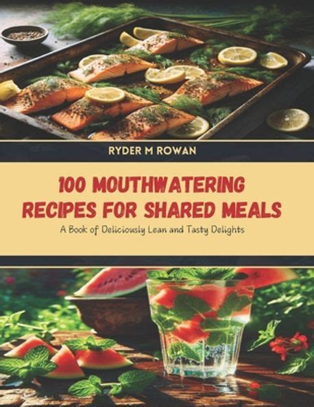 100 Mouthwatering Recipes PDF