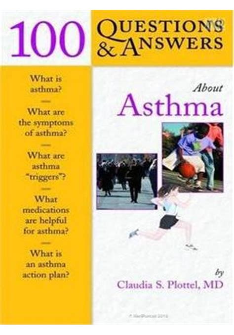 100 Questions and Answers About Asthma (100 Questions &a Reader