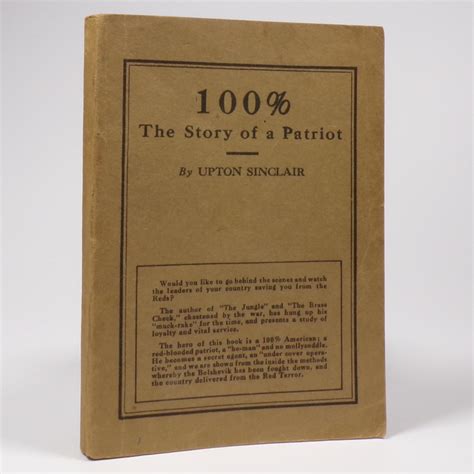 100 THE STORY OF A PATRIOT by UPTON SINCLAIR 614 The STORY of a PATRIOT Doc