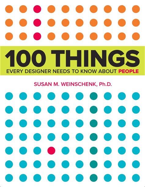 100 Things Every Designer Needs to Know About People What makes them tick? (Voices That Matter) 1st PDF