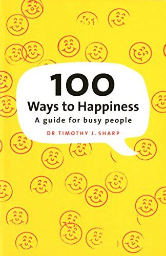 100 Ways to Happiness: a guide for busy people pdf Doc