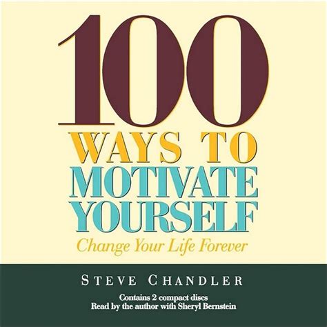 100 Ways to Motivate Yourself Third Edition Change Your Life Forever Kindle Editon