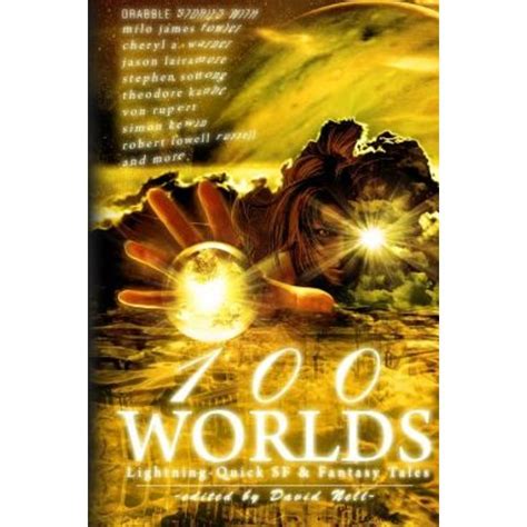 100 Worlds Lightning-Quick SF and Fantasy Tales Kindle Editon