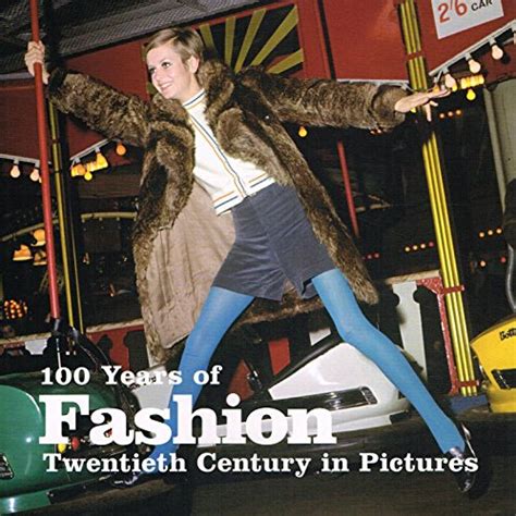 100 Years of Fashion: Twentieth Century in Pictures PDF