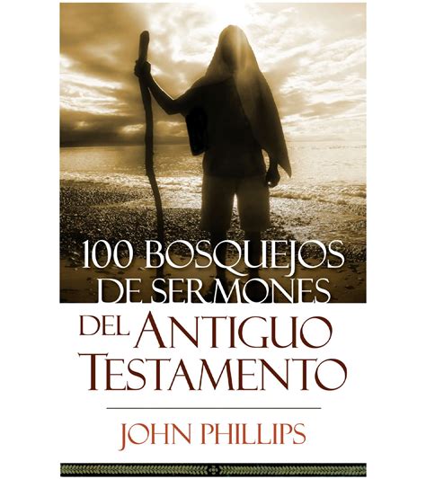 100 bosquejos de sermones del antiguo testamento spanish edition PDF