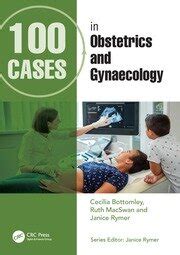 100 cases in obstetrics and gynaecology 100 cases in obstetrics and gynaecology Doc