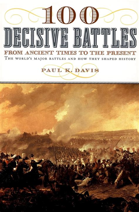 100 decisive battles from ancient times to the present PDF