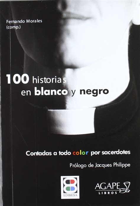 100 historias en blanco y negro sacerdocio Epub