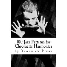 100 jazz patterns for chromatic harmonica audio examples harmonica tabs scales and exercises improvisation tips Reader