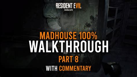 100 Madhouse Difficulty Walkthrough