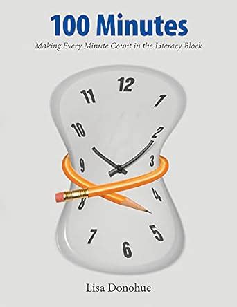 100 minutes making every minute count in the literacy block PDF